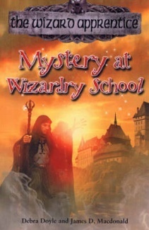 Mystery at Wizardry School by James D. Macdonald, Debra Doyle