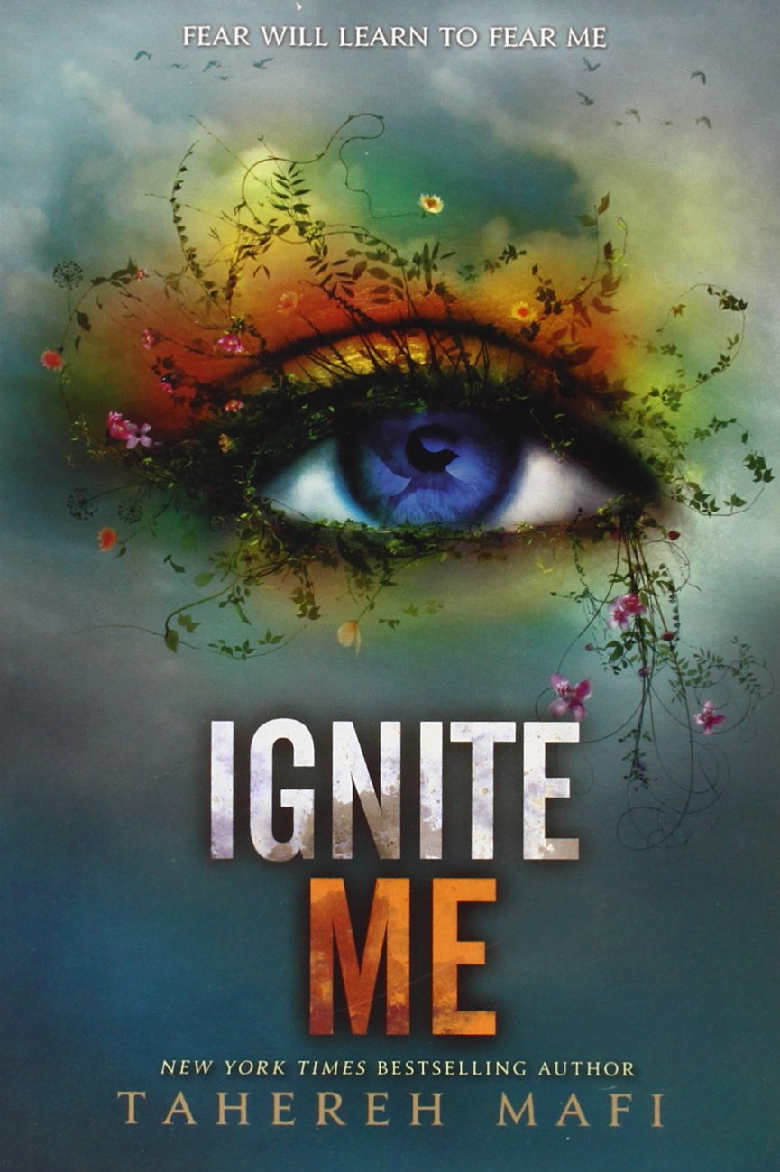 Ignite Me by Tahereh Mafi | The StoryGraph