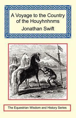 A Voyage to the Country of the Houyhnhnms by Jonathan Swift