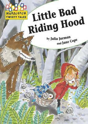 Little Bad Riding Hood by Julia Jarman