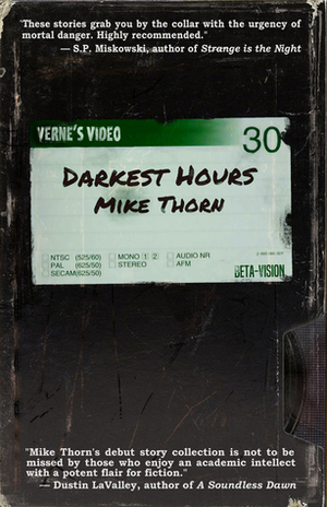 Darkest Hours by Mike Thorn