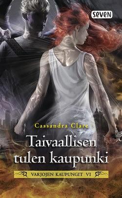 Taivaallisen tulen kaupunki  by Cassandra Clare