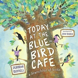 Today at the Bluebird Cafe: Today at the Bluebird Cafe by Deborah Ruddell