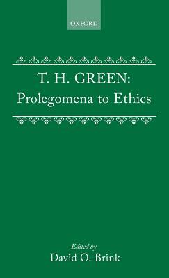 Prolegomena to Ethics by T. H. Green