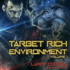 Target Rich Environment by Larry Correia