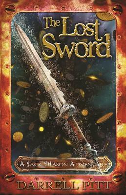 The Lost Sword by Darrell Pitt