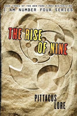 The Rise of Nine by Pittacus Lore