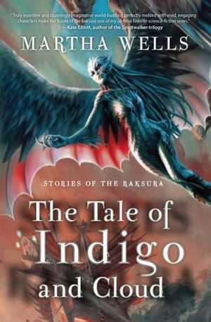The Tale of Indigo and Cloud by Martha Wells