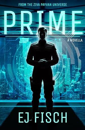 Prime: A Novella by E.J. Fisch