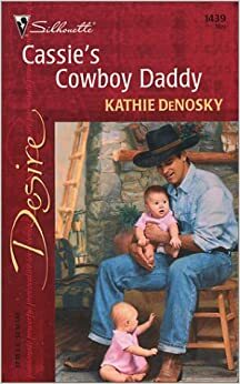 Cassie's Cowboy Daddy by Kathie DeNosky