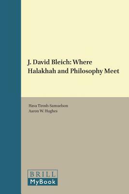 J. David Bleich: Where Halakhah and Philosophy Meet by 