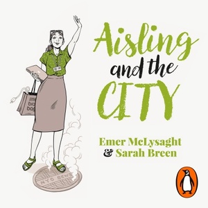 Aisling and the City by Emer McLysaght, Sarah Breen
