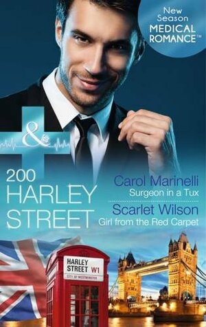 Surgeon in a Tux / Girl from the Red Carpet by Scarlet Wilson, Carol Marinelli