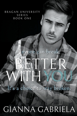 Better With You by Gianna Gabriela