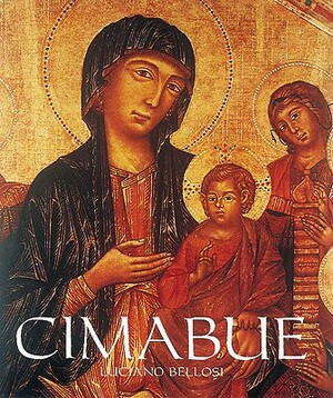 Cimabue: High Renaissance and Mannerism 1510-1600 by Giovanna Ragionieri, Giuliana Ragionieri, Luciano Bellosi