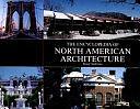 The Encyclopedia of North American Architecture by Janice Anderson