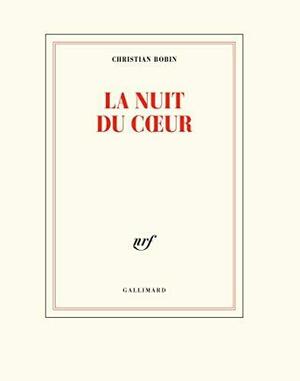 NUIT DU COEUR by Christian Bobin