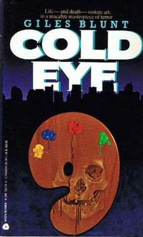 Cold Eye by Giles Blunt