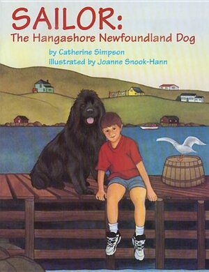 Sailor: The Hangashore Newfoundland Dog by Catherine Simpson