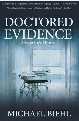 Doctored Evidence by Michael Biehl