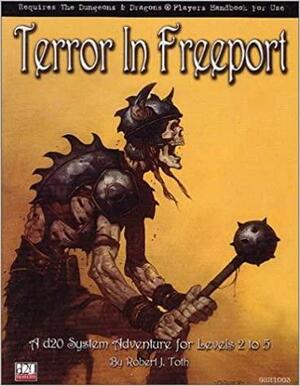 Terror in Freeport by Chris Pramas, Robert J. Thoth