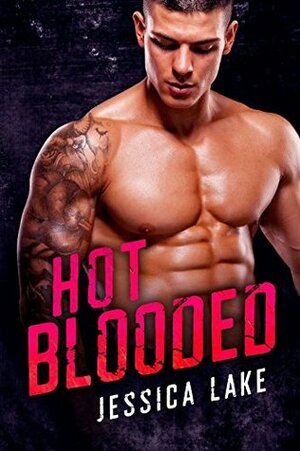 Hot Blooded by Jessica Lake