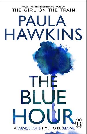 The Blue Hour by Paula Hawkins