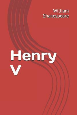 Henry V by William Shakespeare