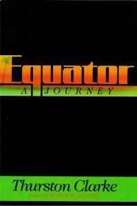 Equator: A Journey by Thurston Clarke