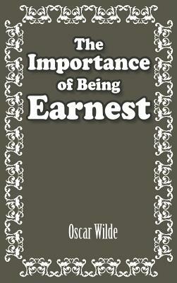 The Importance of Being Earnest by Oscar Wilde