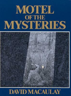 Motel of the Mysteries by David Macaulay
