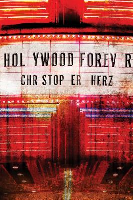 Hollywood Forever by Christopher Herz