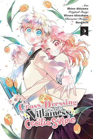 Cross-Dressing Villainess Cecilia Sylvie Manga, Vol. 5 by Shino Akiyama, Hiroro Akizakura