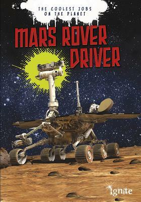 Mars Rover Driver by Catherine Chambers, Scott Maxwell