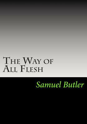 The Way of All Flesh by Samuel Butler