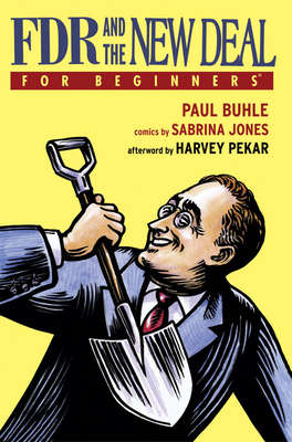 FDR and the New Deal for Beginners by Paul Buhle