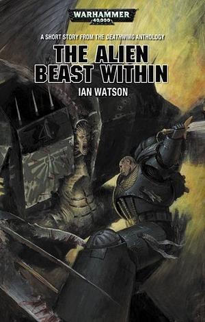 The Alien Beast Within by Ian Watson