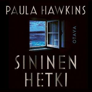 Sininen hetki by Paula Hawkins