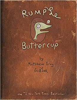 Rumple Buttercup: A Story of Bananas, Belonging, and Being Yourself Heirloom Edition by Matthew Gray Gubler