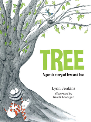 Tree: A Gentle Story of Love and Loss by Lynn Jenkins