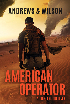 American Operator: A Tier One Story by Brian Andrews, Jeffrey Wilson