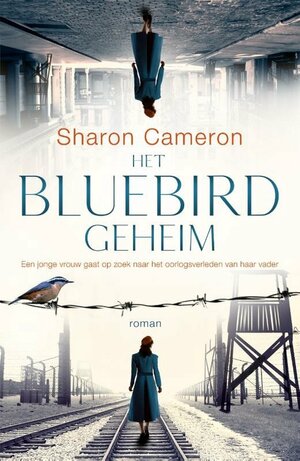 Het Bluebird Geheim by Sharon Cameron