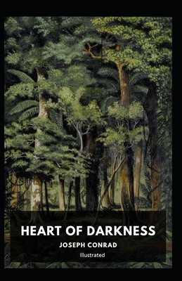 Heart of Darkness Illustrated by Joseph Conrad