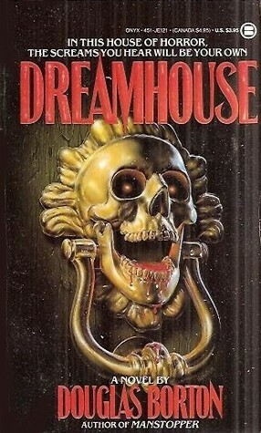 Dreamhouse by Douglas Borton