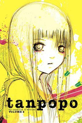 Camilla d'Errico's Tanpopo Volume 2 by Camilla d'Errico