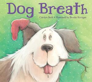 Dog Breath by Carolyn Beck