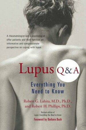 Lupus Q & A by Robert H. Phillips, Robert G. Lahita