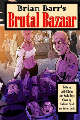 Brian Barr's Brutal Bazaar by 