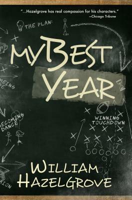 My Best Year by William Hazelgrove