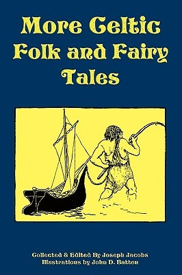 More Celtic Folk and Fairy Tales by Joseph Jacobs